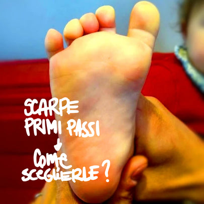 Scarpe primi passi per i bambini: come sceglierle?