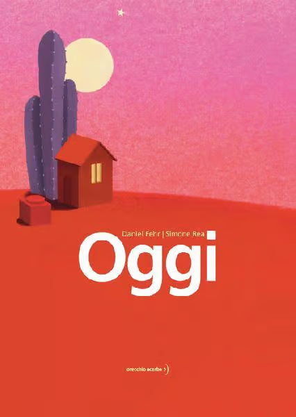Libro - Oggi - Daniel Fehr , Simone Rea