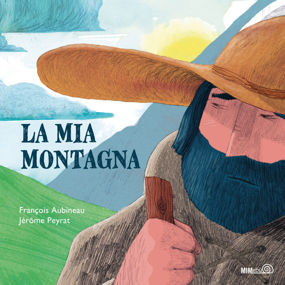 Libro - La mia montagna - François Aubineau, Jérôme Peyrat