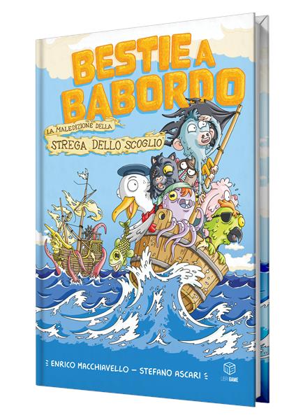 Libro - Bestie a babordo , la maledizione della strega dello scoglio. Enrico Macchiavello, Stefano Ascari