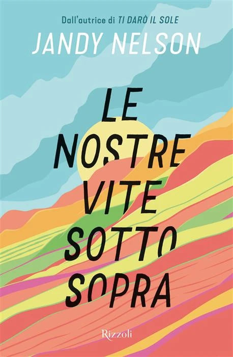 Libro - Le nostre vite sottosopra - Jandy Nelson