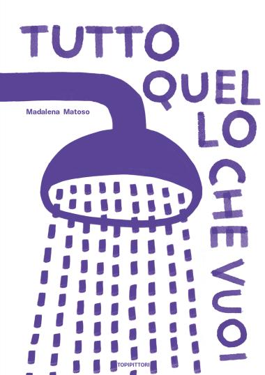 Libro - tutto quello che vuoi di  Madalena Matoso